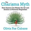 Inspiré par le livre The Charisma Myth (Olivia Fox Cabane)